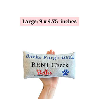Rent Check Custom Dog Toy- Personalized Squeaky Toy