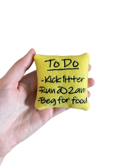 Sticky Note Custom Cat Toy - Personalized To Do List Catnip Toy Cat Toys Pink Kick Litter Run @ 2am Beg for Food 