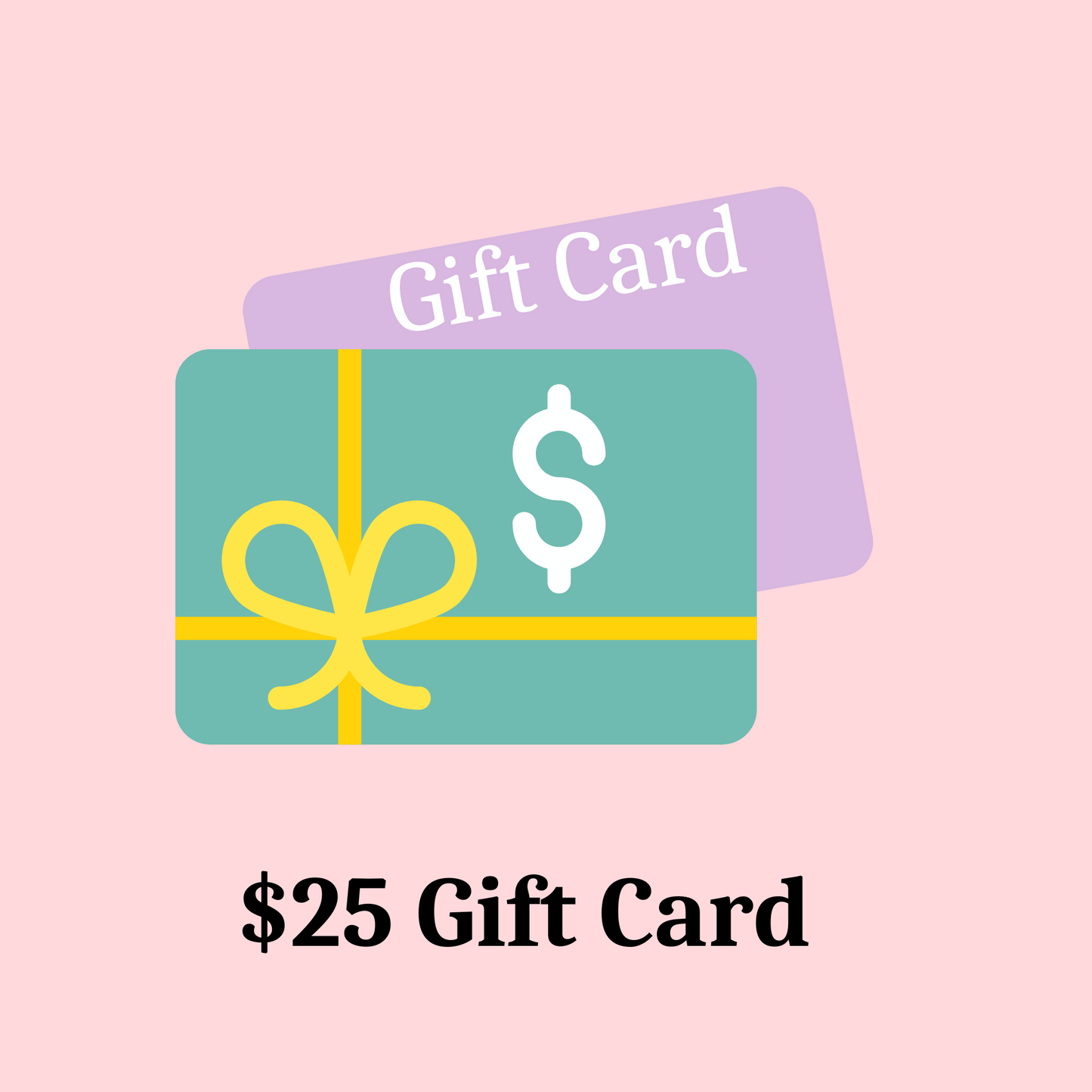 Gift Card for Debra Annmarie Studio (Digital) Gift Cards $25.00  